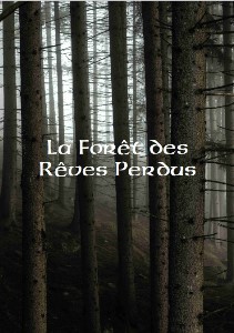 Couverture de La Forêt des Rêves Perdus