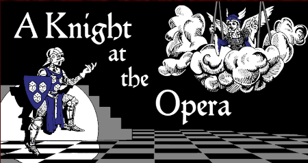 bannière du site A Knight at the Opera