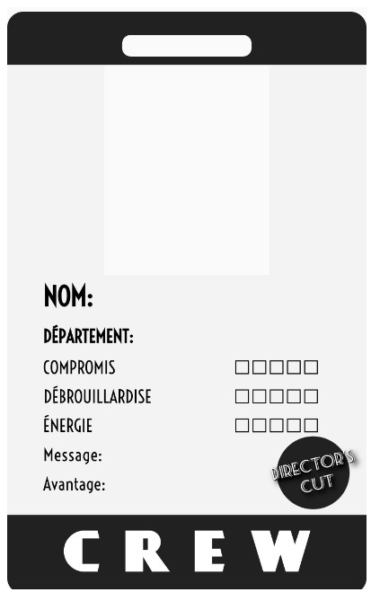 fiche de personnage-badge de Director's Cut ; scores de Compromis, Débrouillardise et Energie