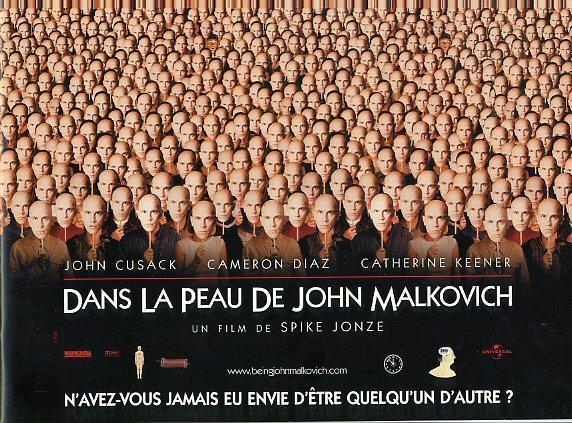 affiche de "Dans la peau de John Malkovich '- sous-titre "n'avez vous jamais eu envie d'être quelqu'un d'autre"?